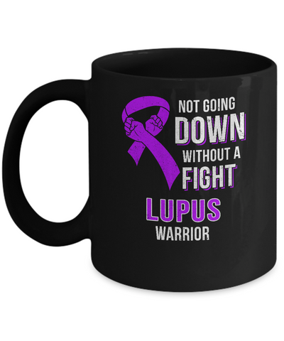 Not Going Down Without A Fight Lupus Awareness Warrior Mug Coffee Mug | Teecentury.com