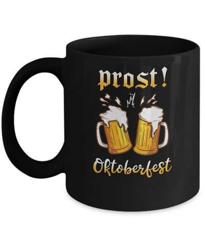 Oktoberfest Prost Cheers In German Drinking Beer 2022 Mug Coffee Mug | Teecentury.com