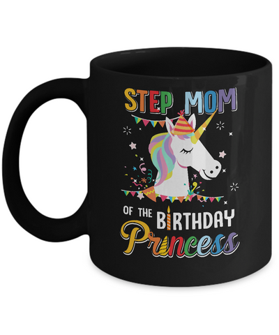 Step Mom Of The Unicorn Birthday Princess Mug Coffee Mug | Teecentury.com
