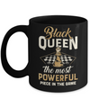 Black Queen The Most Powerful Piece In The Game Mug Coffee Mug | Teecentury.com