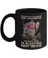 Knight Templar My Kindness For Weakness The Beast In Me Is Sleeping Not Dead Mug Coffee Mug | Teecentury.com