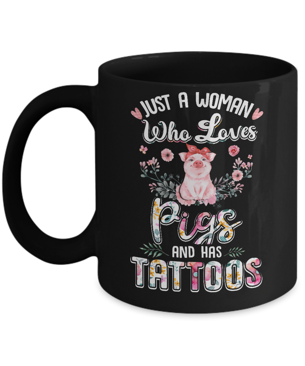 Just A Woman Who Loves Pigs And Has Tattoos Mug Coffee Mug | Teecentury.com