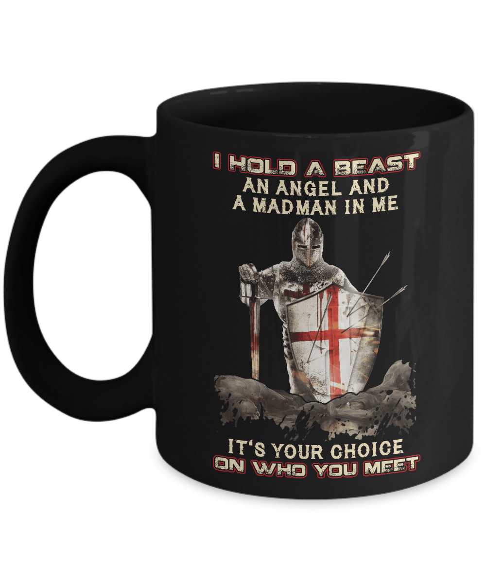 Knight Templar I Hold A Beast An Angel And A Madman In Me Mug Coffee Mug | Teecentury.com