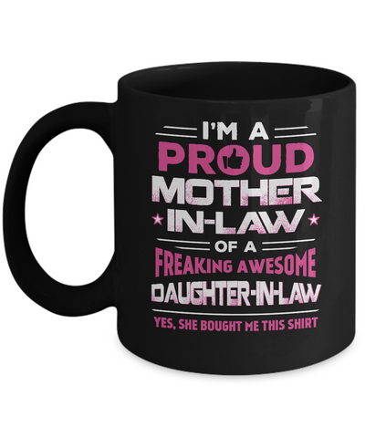 Proud Mother-In-Law Freaking Awesome Daughter-In-Law Mug Coffee Mug | Teecentury.com