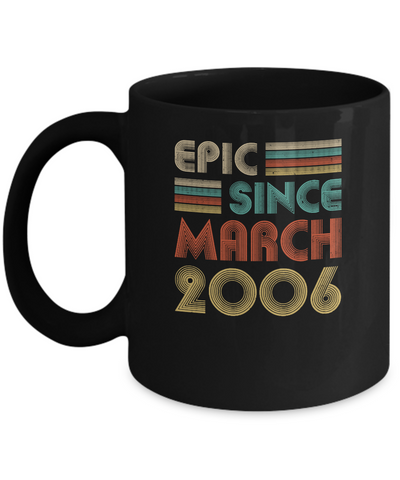 Epic Since March 2006 Vintage 16th Birthday Gifts Mug Coffee Mug | Teecentury.com