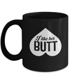 I Like Her Butt Couple Mug Coffee Mug | Teecentury.com