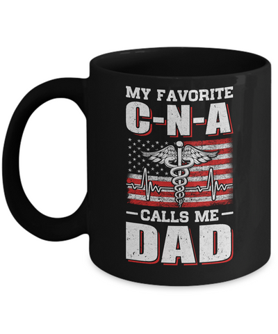 Nurse My Favorite CNA Calls Me Dad Father's Day Gifts Mug Coffee Mug | Teecentury.com