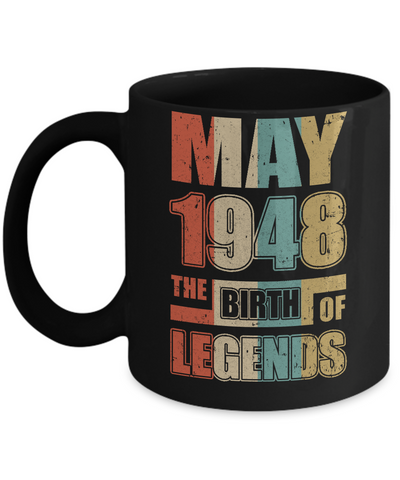 Vintage Retro May 1948 Birth Of Legends 74th Birthday Mug Coffee Mug | Teecentury.com