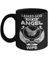 I Asked God For An Angel He Sent Me My Wife Mug Coffee Mug | Teecentury.com