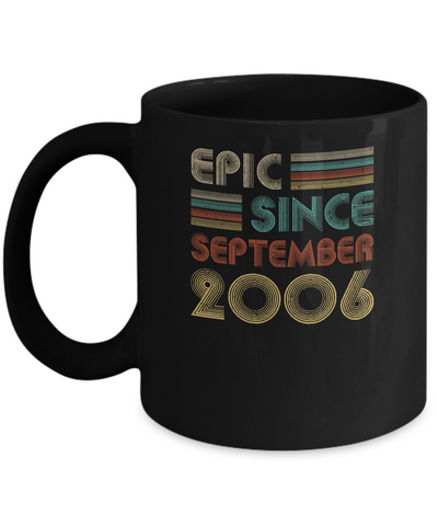 Epic Since September 2006 16th Birthday Gift 16 Yrs Old Mug Coffee Mug | Teecentury.com