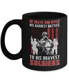 Veteran Be Brave God Gives His Hardest Battles To His Bravest Soldiers Mug Coffee Mug | Teecentury.com