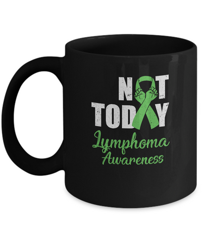 Support Lymphoma Awareness Purple Ribbon Not Today Mug Coffee Mug | Teecentury.com