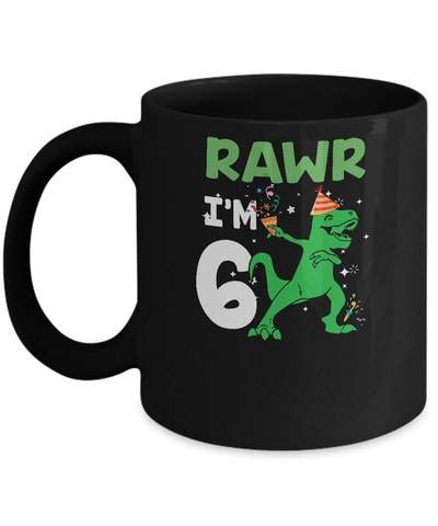 Rawr I'm 6 Birthday Gifts 2016 Dinosaur For Boys Mug Coffee Mug | Teecentury.com