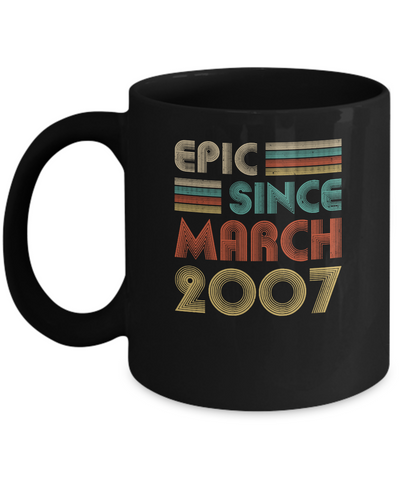 Epic Since March 2007 Vintage 15th Birthday Gifts Mug Coffee Mug | Teecentury.com