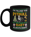I Am Not A Pitbull My Mom Said I'm A Baby Mug Coffee Mug | Teecentury.com