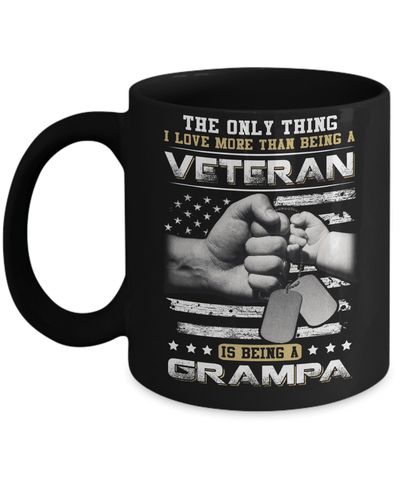 I Love More Than Being A Veteran Is Being A Grampa Mug Coffee Mug | Teecentury.com