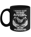 I Asked God For An Angel He Sent Me My Husband Mug Coffee Mug | Teecentury.com