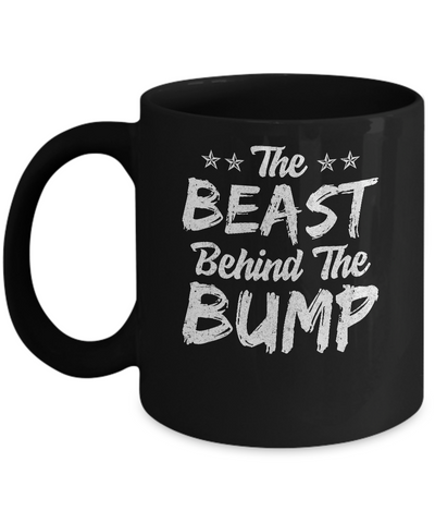 The Beast Behind The Bump Announcement Dad Fathers Day Mug Coffee Mug | Teecentury.com