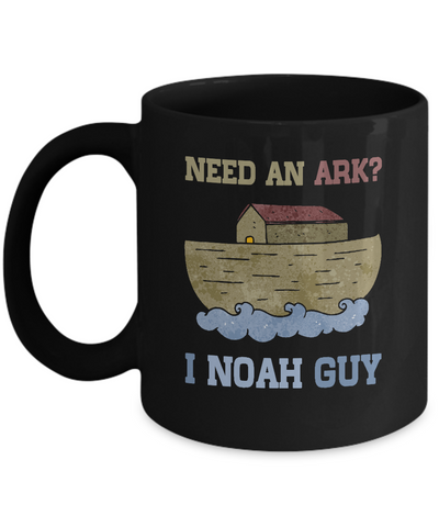Need An Ark I Noah Guy Mug Coffee Mug | Teecentury.com