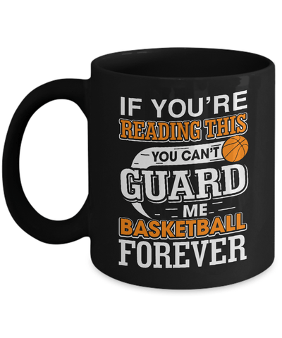 If You're Reading This You Can't Guard If You're Reading This You Can't Guard Mug Coffee Mug | Teecentury.com