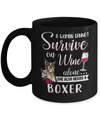 A Woman Can't Survive On Wine Alone Boxer Dog Mug Coffee Mug | Teecentury.com