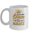 Quarantine Queens Are Born In August Social Distancing Mug Coffee Mug | Teecentury.com