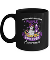 In November We Wear Purple Epilepsy Awareness Support Gifts Mug Coffee Mug | Teecentury.com