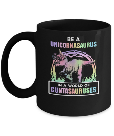 Be A Unicornasaurus Rex A World Of Cuntasauruses Mug Coffee Mug | Teecentury.com