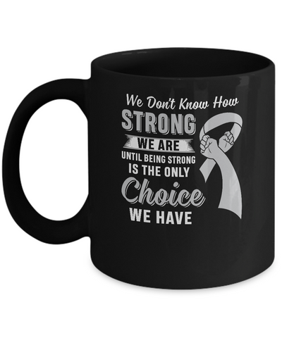 Being Strong Choice Parkinson's Disease Brain Cancer Mug Coffee Mug | Teecentury.com