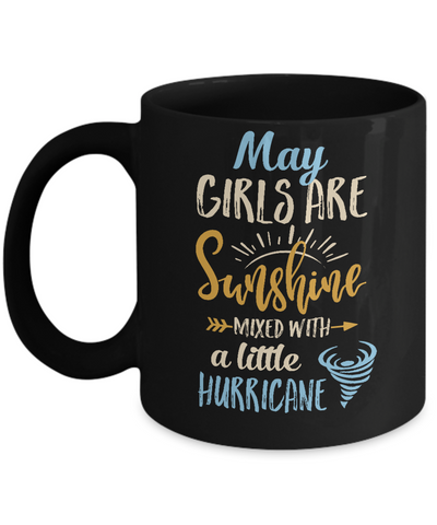 May Girls Birthday Sunshine Mixed Little Hurricane Mug Coffee Mug | Teecentury.com