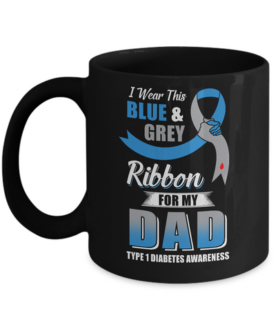 I Wear Blue And Gray For My Dad Diabetes Awareness Mug Coffee Mug | Teecentury.com