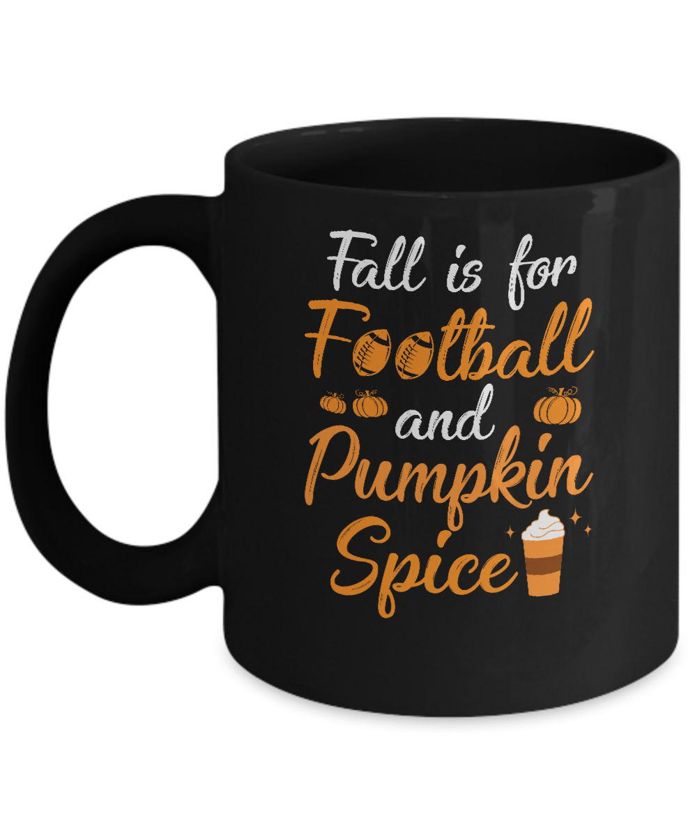 Funny Autumn Fall Is For Football And Pumpkin Spice Mug Coffee Mug | Teecentury.com