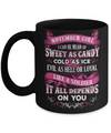 November Girl I Can Be Mean Af Sweet Candy Ice Hell Soldier Depends On You Mug Coffee Mug | Teecentury.com
