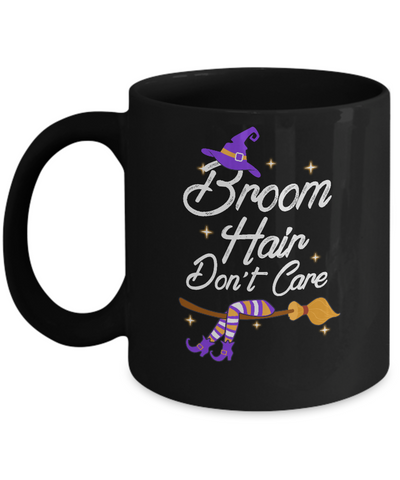 Broom Hair Don't Care Witch Halloween Mug Coffee Mug | Teecentury.com