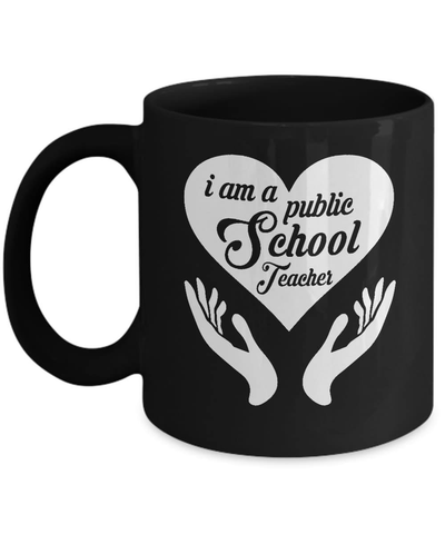 I Am A Public School Teacher Mug Coffee Mug | Teecentury.com
