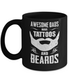 Awesome Dads Have Tattoos And Beards Mug Coffee Mug | Teecentury.com