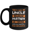 Funny Call Uncle Partner In Crime Make Bad Influence Mug Coffee Mug | Teecentury.com
