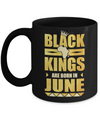 Black Kings Are Born In June Birthday Mug Coffee Mug | Teecentury.com