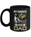 My Purpose In Life Calls Me Dad Mug Coffee Mug | Teecentury.com