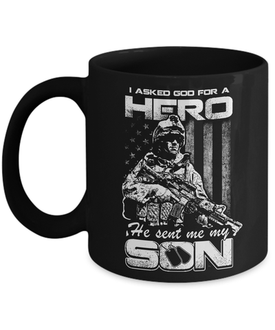 I Asked God For A Hero He Sent Me My Son Mug Coffee Mug | Teecentury.com