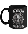 Viking I'm Not The Hero You Wanted I'm The Monster You Needed Mug Coffee Mug | Teecentury.com