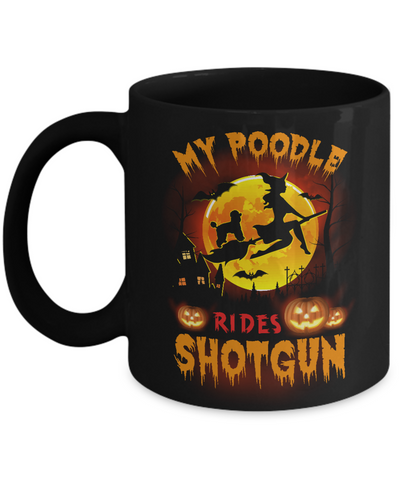 My Poodle Rides Shotgun Halloween Dog Mug Coffee Mug | Teecentury.com