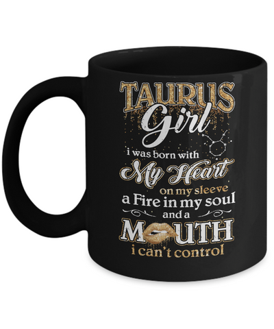 I'm A Taurus Girl Lipstick April May Funny Zodiac Birthday Mug Coffee Mug | Teecentury.com