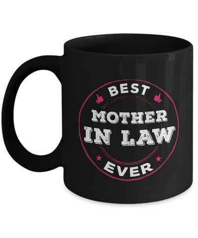 Best Mother In Law Ever Mug Coffee Mug | Teecentury.com