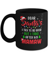 Dear Santa I Tried To Be Good But My Mamaw Christmas Kids Mug Coffee Mug | Teecentury.com