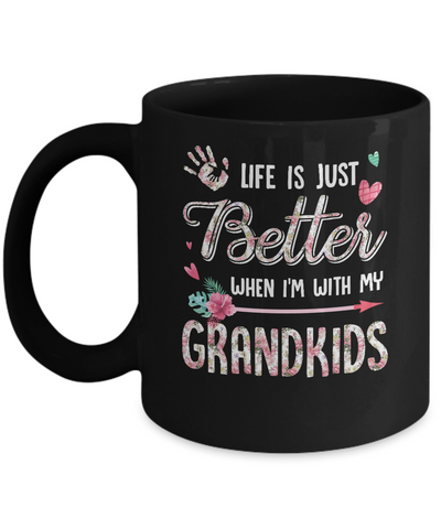 Life Is Just Better When Im With My Grandkids Grandma Gift Mug Coffee Mug | Teecentury.com