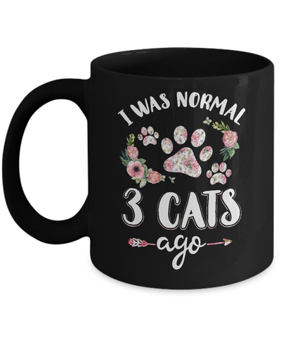 I Was Normal Three Cats Ago Mug Coffee Mug | Teecentury.com