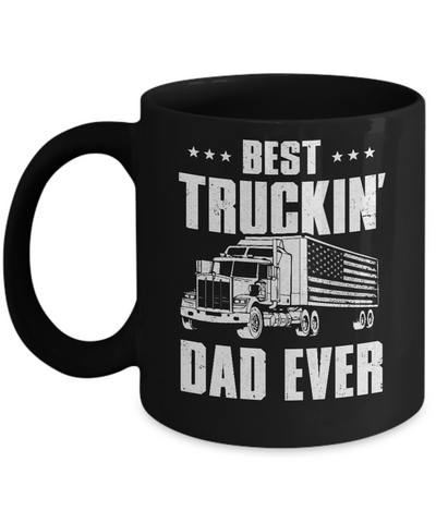 Best Truckin' Dad Ever American Flag Trucker Fathers Day Mug Coffee Mug | Teecentury.com