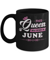 This Queen Was Born In June Mug Coffee Mug | Teecentury.com