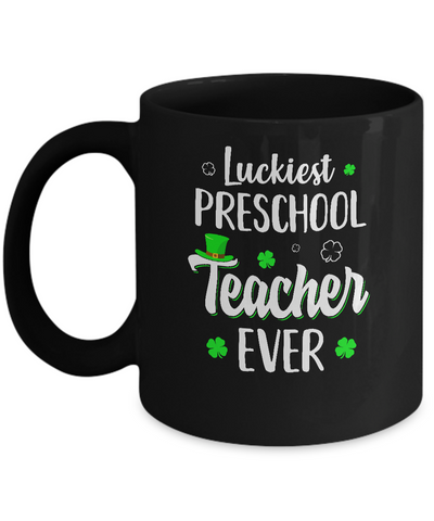 Luckiest Preschool Teacher Ever Irish St Patricks Day Mug Coffee Mug | Teecentury.com